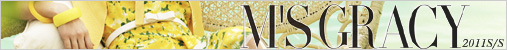 M'S GRACY �G���Y�O���C�V�[ 2011 S/S Collection